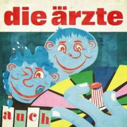 Die Ärzte : Auch